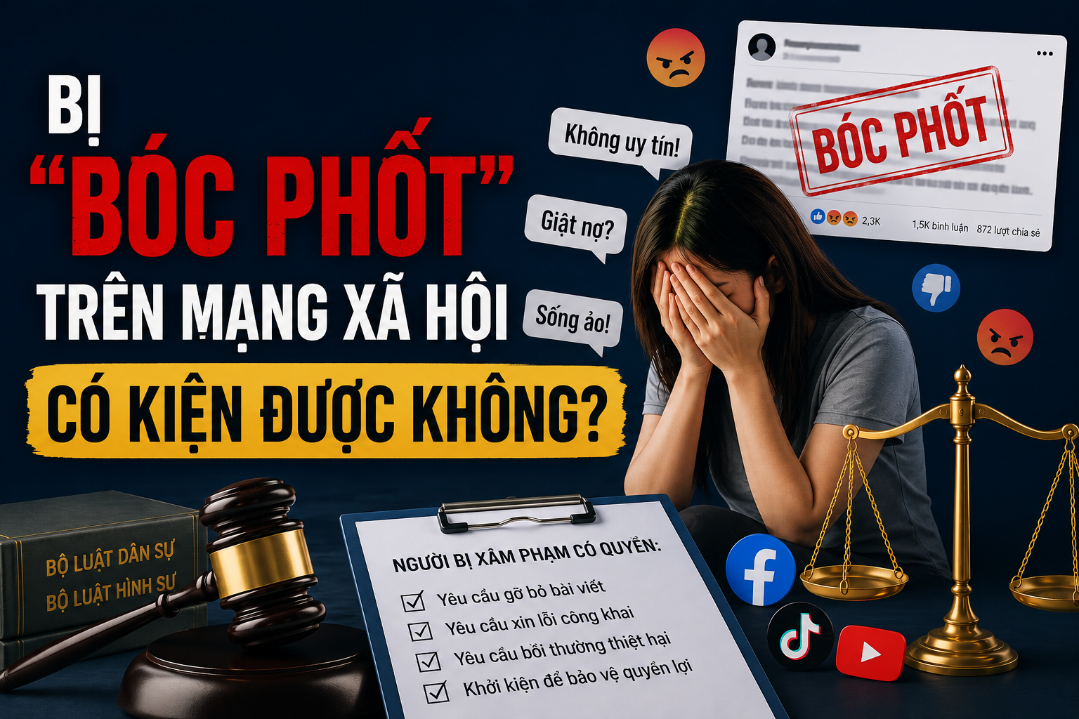 BỊ "BÓC PHỐT" TRÊN MẠNG XÃ HỘI CÓ KIỆN ĐƯỢC KHÔNG?