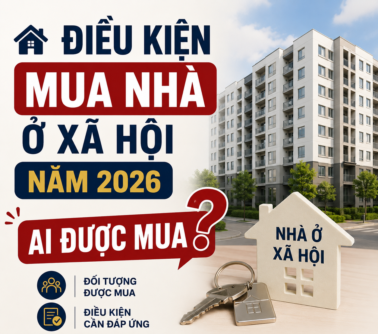 ĐIỀU KIỆN MUA NHÀ Ở XÃ HỘI MỚI NHẤT: AI ĐƯỢC MUA?