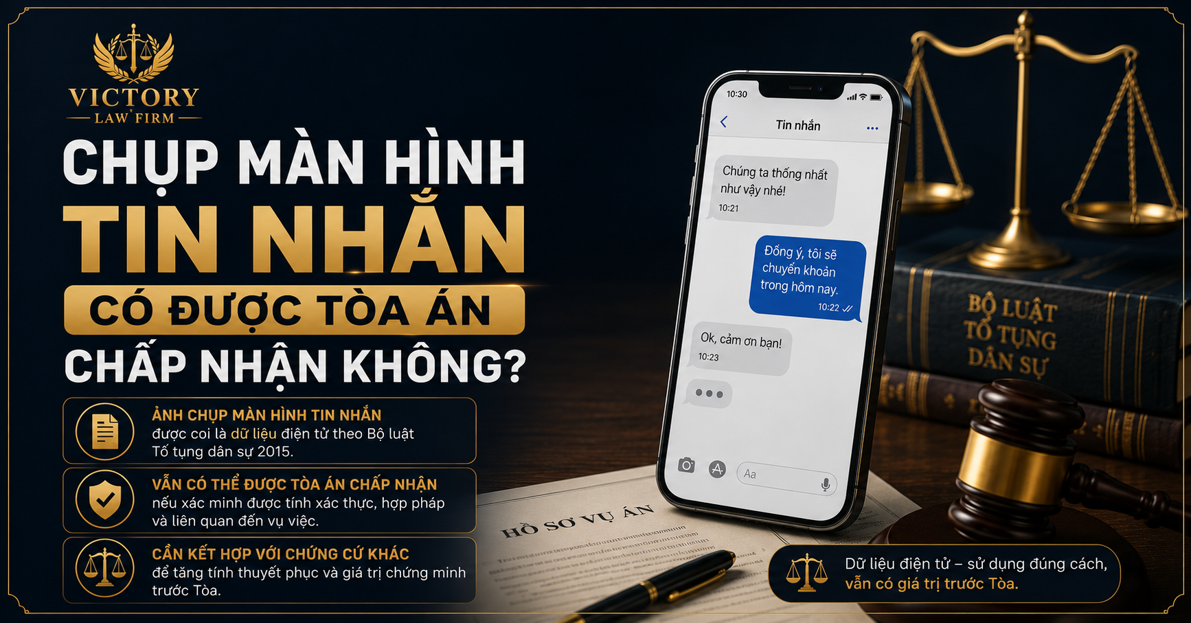 CHỤP MÀN HÌNH TIN NHẮN CÓ ĐƯỢC TÒA ÁN CHẤP NHẬN KHÔNG? ĐIỀU KIỆN ĐỂ ĐƯỢC CÔNG NHẬN LÀ CHỨNG CỨ