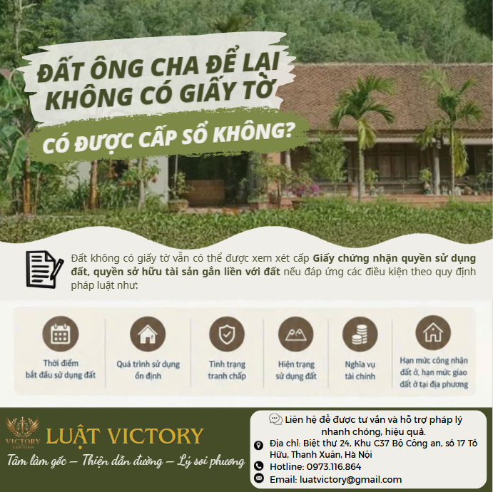 ĐẤT ÔNG CHA ĐỂ LẠI KHÔNG CÓ GIẤY TỜ CÓ ĐƯỢC CẤP SỔ ĐỎ KHÔNG?
